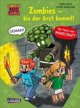 Wolz |  Lesenlernen mit Spaß - Minecraft 1: Zombies - bis der Arzt kommt! | Buch |  Sack Fachmedien