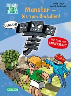 Wolz | Lesenlernen mit Spaß - Minecraft 2: Monster - bis zum Umfallen! | Buch | 978-3-551-06845-3 | www2.sack.de
