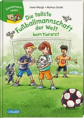 Margil |  Gemeinsam lesen: Die tollste Fußballmannschaft der Welt beim Tierarzt | Buch |  Sack Fachmedien