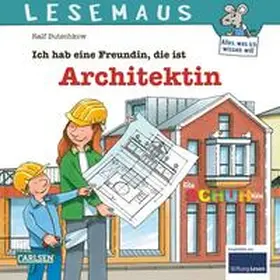 Butschkow |  LESEMAUS 7: Ich hab eine Freundin, die ist Architektin | Buch |  Sack Fachmedien