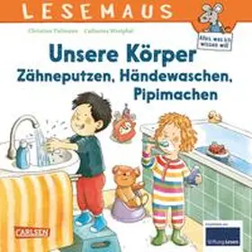 Tielmann |  LESEMAUS 169: Unsere Körper - Zähneputzen, Händewaschen, Pipimachen | Buch |  Sack Fachmedien