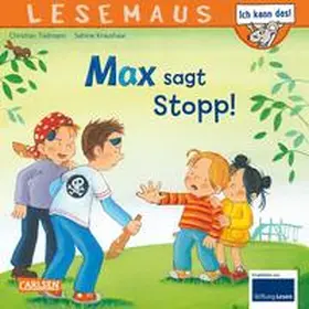 Tielmann |  LESEMAUS 109: Max sagt Stopp! | Buch |  Sack Fachmedien