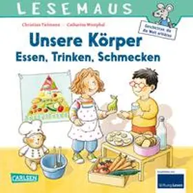 Tielmann |  LESEMAUS 180: Unsere Körper - Essen, Trinken, Schmecken | Buch |  Sack Fachmedien