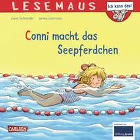 Schneider | Conni macht das Seepferdchen (Neuausgabe) | Buch | 978-3-551-08416-3 | sack.de