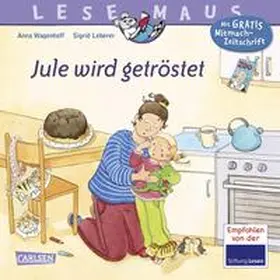 Wagenhoff |  LESEMAUS 41: Jule wird getröstet | Buch |  Sack Fachmedien