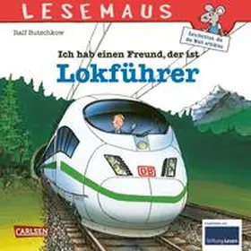 Butschkow |  Ich hab einen Freund, der ist Lokführer | Buch |  Sack Fachmedien