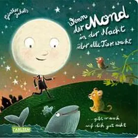 Jakobs | Wenn der Mond in der Nacht über alle Tiere wacht ... gibt er auch auf dich gut acht | Buch | 978-3-551-17009-5 | sack.de
