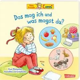 Schneider / Speer |  Conni-Pappbilderbuch: Meine Freundin Conni. Das mag ich und was magst du? | Buch |  Sack Fachmedien