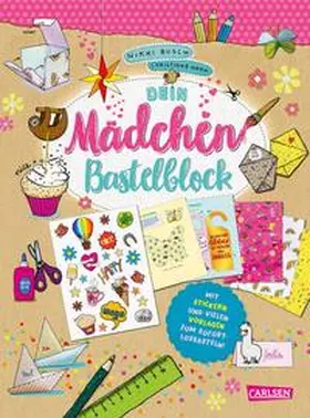 Busch |  Dein Mädchen-Bastelblock | Buch |  Sack Fachmedien