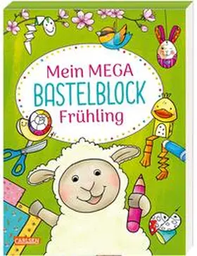 Reimers |  Mein MEGA Bastelblock: Frühling | Buch |  Sack Fachmedien