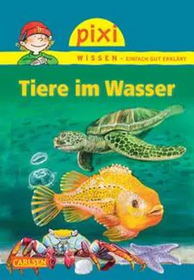 Prinz | Pixi Wissen 69: Tiere im Wasser | Buch | 978-3-551-24119-1 | sack.de