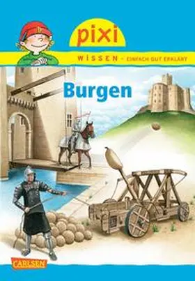 Stahr |  Pixi Wissen 78: Burgen | Buch |  Sack Fachmedien