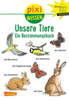 Sörensen |  Pixi Wissen 30: Unsere Tiere | Buch |  Sack Fachmedien