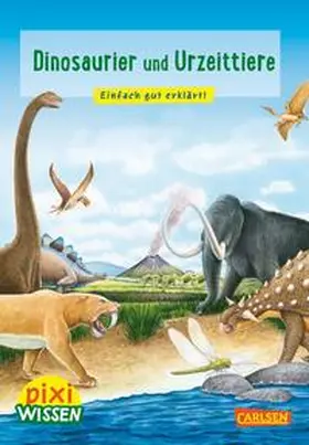 Hoffmann | Pixi Wissen 74: Dinosaurier und Urzeittiere | Buch | 978-3-551-24214-3 | sack.de
