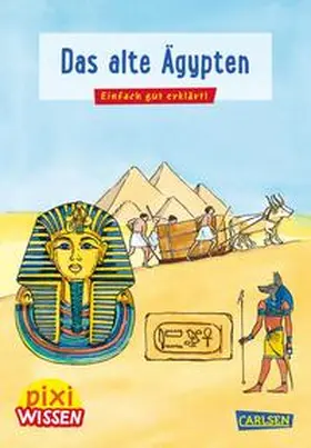 Wittmann |  Pixi Wissen 73: Das alte Ägypten | Buch |  Sack Fachmedien