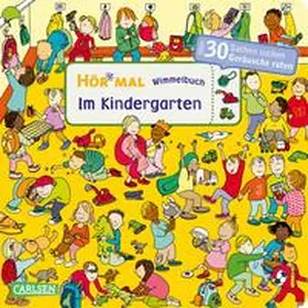 Hofmann |  Hör mal (Soundbuch): Wimmelbuch: Im Kindergarten | Buch |  Sack Fachmedien