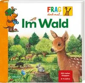 Frag doch mal ... die Maus: Im Wald | Buch | 978-3-551-25351-4 | www2.sack.de