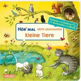 Höck |  Hör mal (Soundbuch): Erste Geschichten: Kleine Tiere | Buch |  Sack Fachmedien