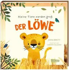 Brett |  Kleine Tiere werden groß - Der Löwe | Buch |  Sack Fachmedien