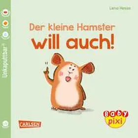 Geis |  Baby Pixi (unkaputtbar) 112: VE 5 Der kleine Hamster will auch (5 Exemplare) | Buch |  Sack Fachmedien