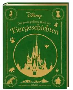 Disney |  Disney: Das große goldene Buch der Tiergeschichten | Buch |  Sack Fachmedien