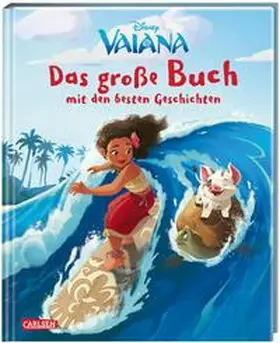 Disney |  Disney: Vaiana – Das große Buch mit den besten Geschichten | Buch |  Sack Fachmedien