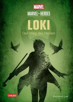 Lee | Marvel Heroes 1: LOKI - Der Weg des Helden | Buch | 978-3-551-28110-4 | www2.sack.de