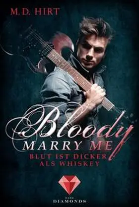 Hirt | Bloody Marry Me 1: Blut ist dicker als Whiskey | Buch | 978-3-551-30139-0 | sack.de
