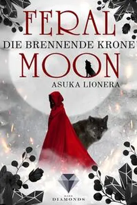 Lionera | Feral Moon 3: Die brennende Krone | Buch | 978-3-551-30161-1 | sack.de