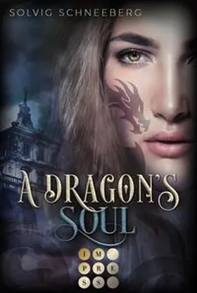 Schneeberg | A Dragon's Soul (The Dragon Chronicles 2) | Buch | 978-3-551-30216-8 | sack.de