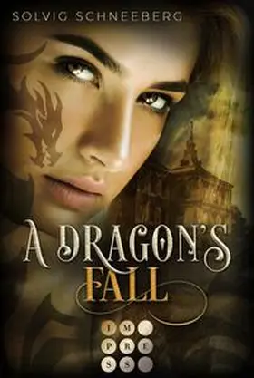 Schneeberg |  A Dragon's Fall (The Dragon Chronicles 3) | Buch |  Sack Fachmedien
