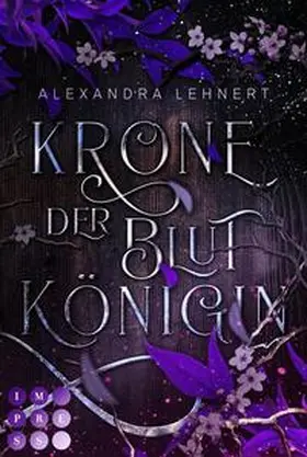 Lehnert |  Krone der Blutkönigin (Royal Legacy 2) | Buch |  Sack Fachmedien