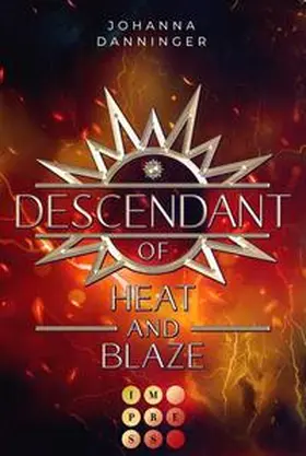 Danninger | Descendant of Heat and Blaze (Celestial Legacy 2) | Buch | 978-3-551-30457-5 | sack.de