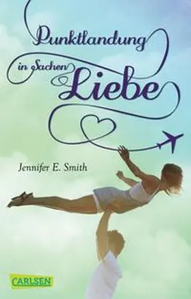 Smith | Punktlandung in Sachen Liebe | Buch | 978-3-551-31257-0 | www2.sack.de