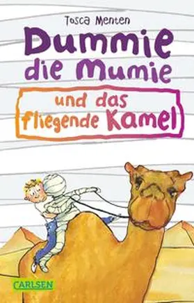 Menten |  Dummie die Mumie 2: Dummie die Mumie und das fliegende Kamel | Buch |  Sack Fachmedien