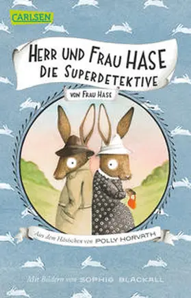Horvath / Hase |  Herr und Frau Hase - Die Superdetektive | Buch |  Sack Fachmedien