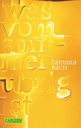 Bach | was vom Sommer übrig ist | Buch | 978-3-551-31421-5 | www2.sack.de