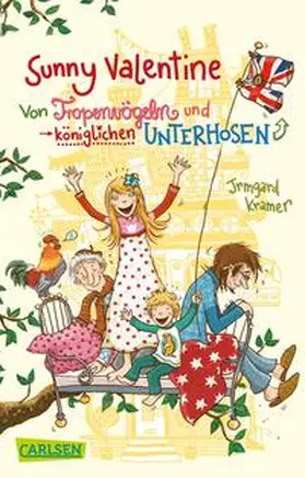 Kramer |  Sunny Valentine: Von Tropenvögeln und königlichen Unterhosen | Buch |  Sack Fachmedien