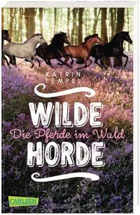 Tempel | Wilde Horde 1: Die Pferde im Wald | Buch | 978-3-551-31962-3 | sack.de