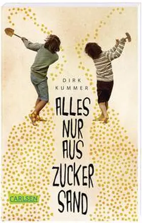 Kummer |  Alles nur aus Zuckersand | Buch |  Sack Fachmedien