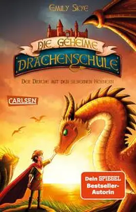 Skye |  Die geheime Drachenschule 2: Der Drache mit den silbernen Hörnern | Buch |  Sack Fachmedien