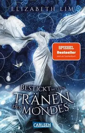 Lim |  Bestickt mit den Tränen des Mondes (Ein Kleid aus Seide und Sternen 2) | Buch |  Sack Fachmedien