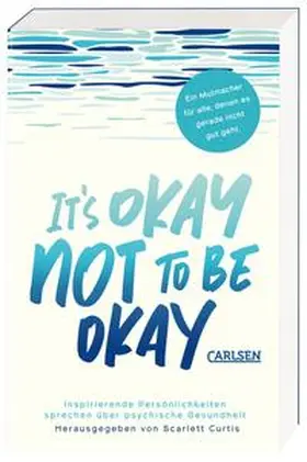 Curtis |  It's okay not to be okay | Buch |  Sack Fachmedien