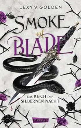 v. Golden |  Smoke of Blade. Das Reich der silbernen Nacht (Scepter of Blood 3) | Buch |  Sack Fachmedien