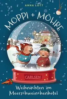 Lott |  Moppi und Möhre - Weihnachten im Meerschweinchenhotel | Buch |  Sack Fachmedien