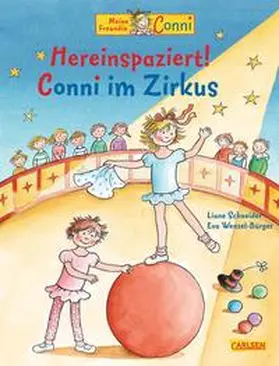 Schneider |  Meine Freundin Conni. Hereinspaziert! Conni im Zirkus | Buch |  Sack Fachmedien