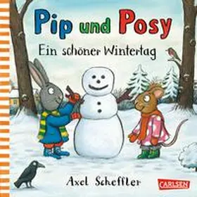 Scheffler |  Pip und Posy: Ein schöner Wintertag | Buch |  Sack Fachmedien