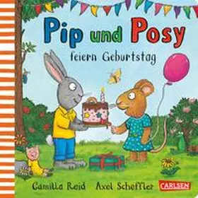 Reid |  Pip und Posy: Pip und Posy feiern Geburtstag | Buch |  Sack Fachmedien