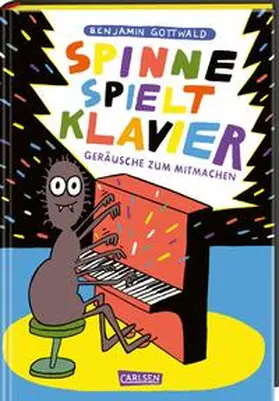 Gottwald |  Spinne spielt Klavier | Buch |  Sack Fachmedien