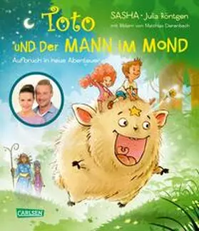 SASHA / Röntgen |  Toto und der Mann im Mond - Aufbruch in neue Abenteuer | Buch |  Sack Fachmedien